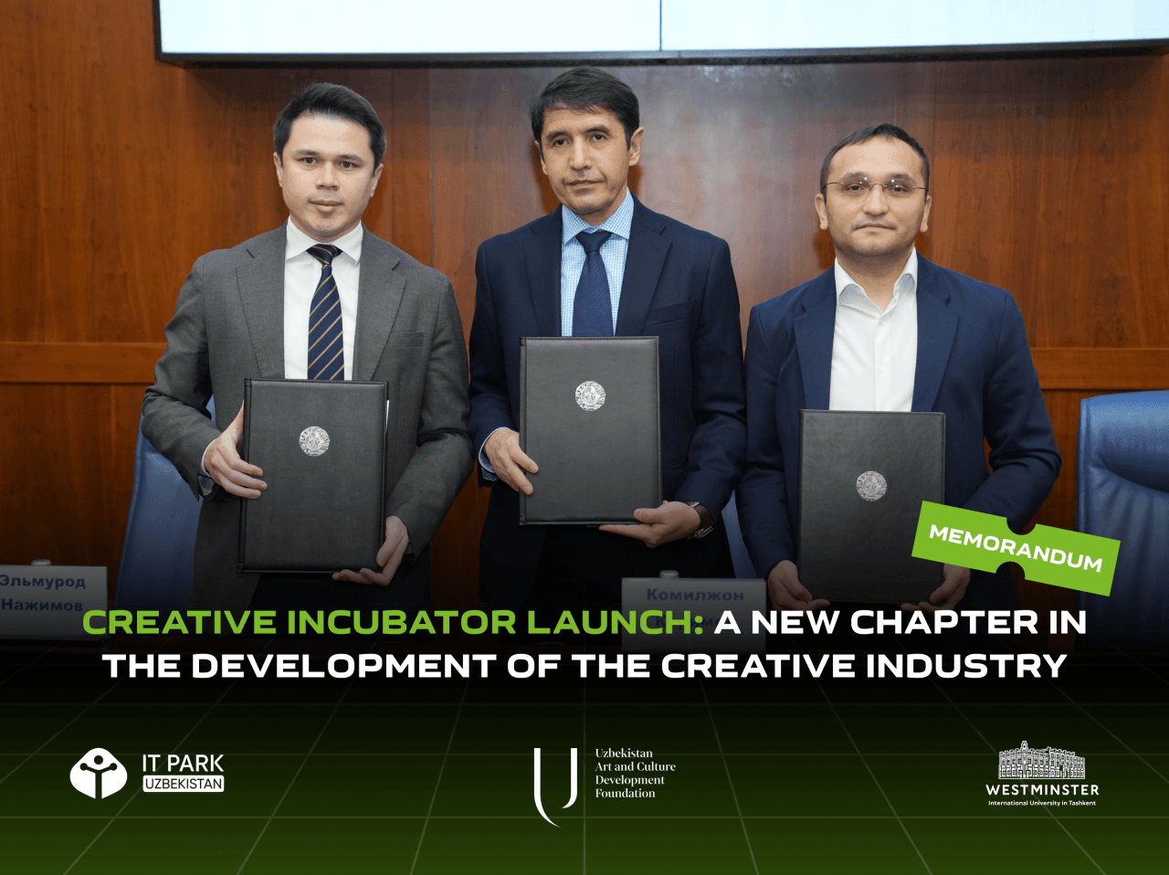IT Park Uzbekistan, O'zbekiston Madaniyat va san'atni rivojlantirish jamg'armasi va WIUT Creative Incubator loyihasini ishga tushirish to'g'risida memorandum imzoladi